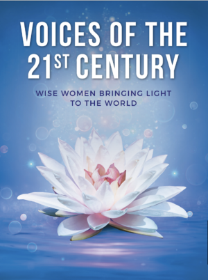 Voices of the 21st Century: Wise Women Bringing Light to the World (2025)